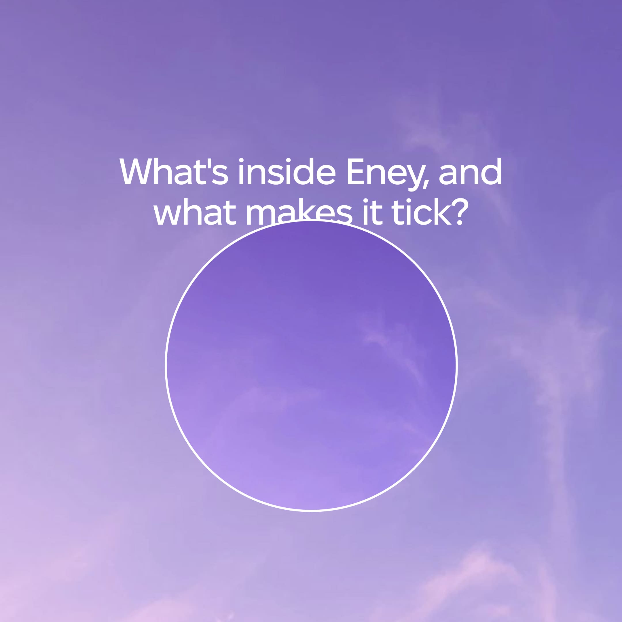 What’s inside Eney and what makes it tick? | Eney - AI Assistant for Mac